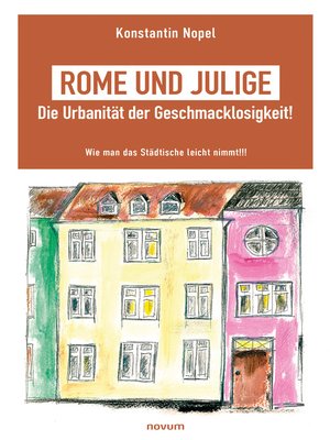 cover image of Rome und Julige--Die Urbanität der Geschmacklosigkeit!